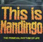Cover of This Is Mandingo (The Primeval Rhythm Of Life), 1973, Vinyl