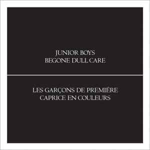 Junior Boys - Begone Dull Care album cover