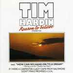 Tim Hardin – Reason To Believe (The Best Of) (CD) - Discogs