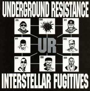 Interstellar Fugitives - Underground Resistance