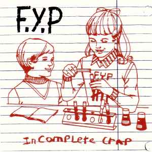 F.Y.P. - Incomplete Crap album cover