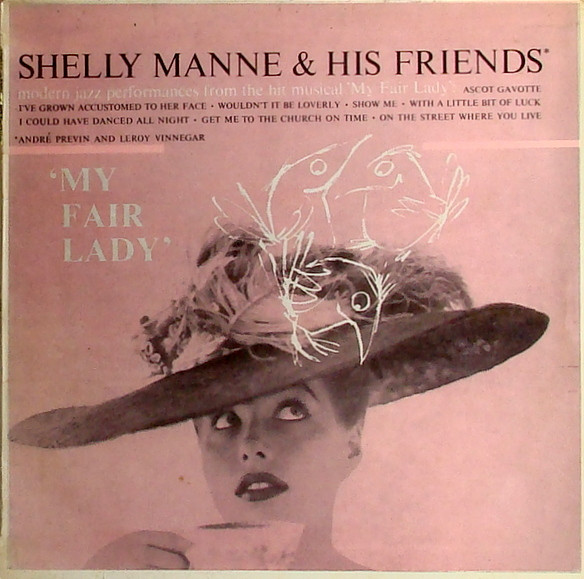 Shelly Manne & His Friends – My Fair Lady (1958, Vinyl) - Discogs