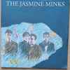 The Jasmine Minks - The Jasmine Minks
