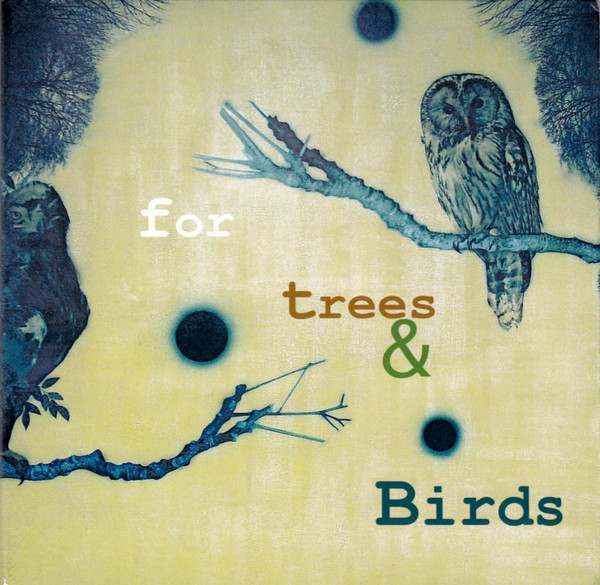 lataa albumi For Trees & Birds - For Trees Birds