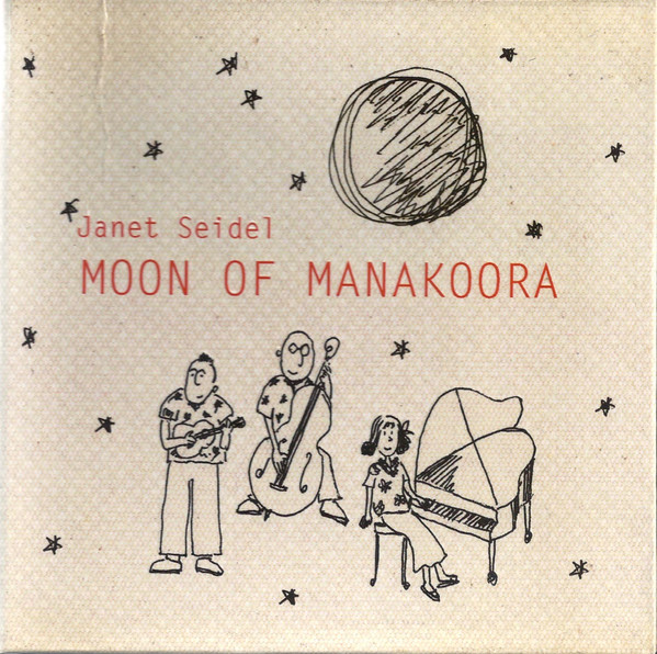 Janet Seidel – Moon Of Manakoora (2005, CD) - Discogs