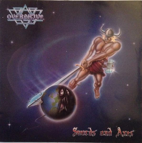 Overdrive – Swords And Axes (1984, Vinyl) - Discogs