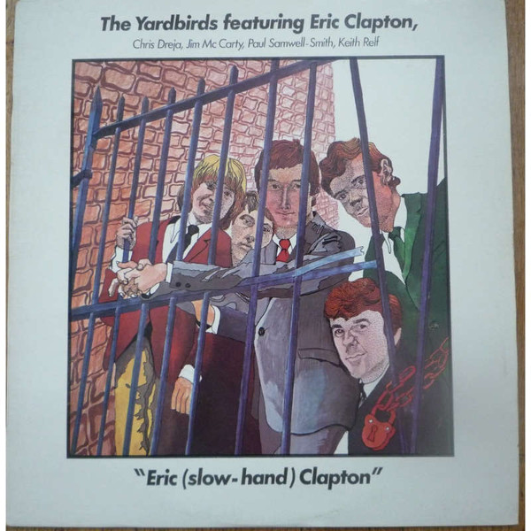 The Yardbirds Featuring Eric Clapton – Eric (Slow-Hand) Clapton