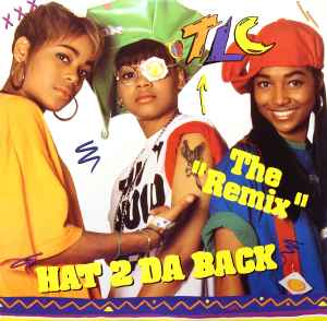 TLC - Hat 2 Da Back (The "Remix") album cover