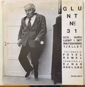 Ejnar Haglund - Glunt No 31, Ack, Huru Lugnt I Det Knutssonska Tjället album cover