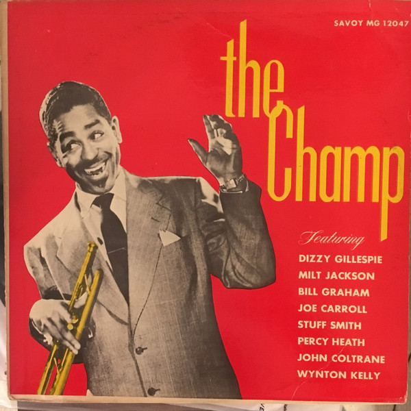 Dizzy Gillespie – The Champ (1956, Vinyl) - Discogs