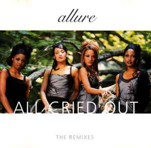 Allure – All Cried Out (The Remixes) (1997, CD) - Discogs