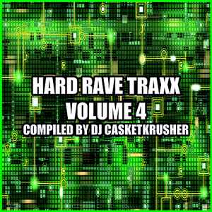 Casketkrusher - Hard Rave Traxx, Volume 4 album cover