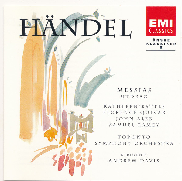 ladda ner album Händel, Kathleen Battle, Florence Quivar, John Aler, Samuel Ramey, Toronto Symphony Orchestra, Andrew Davis - Messias Utdrag