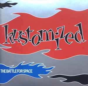 Kustomized - The Battle For Space album cover