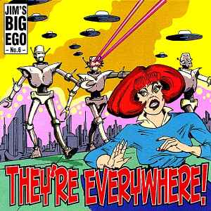 Jim's Big Ego - They're Everywhere album cover