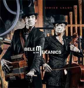 Didier Laloy - Belem & The Mekanics album cover