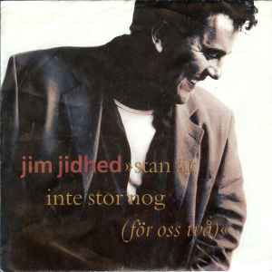 Jim Jidhed - Stan Är Inte Stor Nog (För Oss Två) album cover