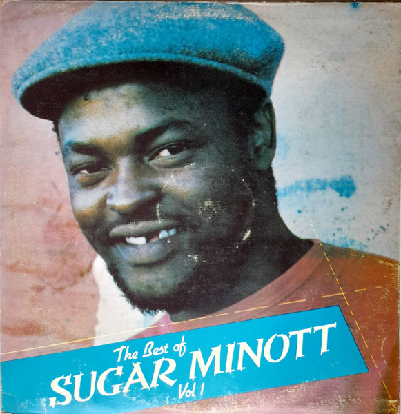 Sugar Minott – The Best Of Vol 1 (1983, red & yellow label, Vinyl