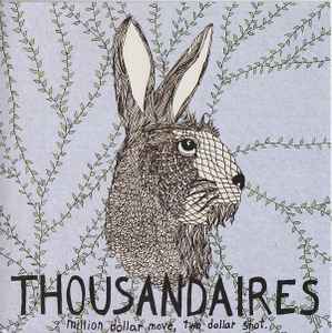 Thousandaires - Million Dollar Move, Two Dollar Shot album cover
