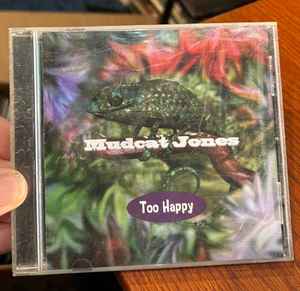 Mudcat Jones - Too Happy album cover