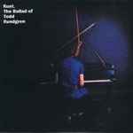 Cover of Runt: The Ballad Of Todd Rundgren, 1999, CD