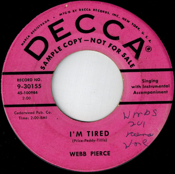Webb Pierce – I'm Tired / It's My Way (1956, Vinyl) - Discogs