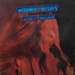 I Got Dem Ol' Kozmic Blues Again Mama! - Janis Joplin