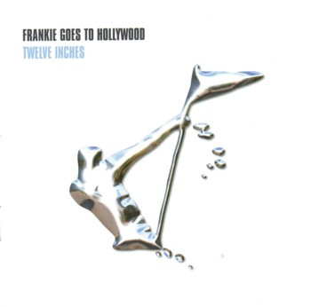Frankie Goes To Hollywood – Twelve Inches (2001