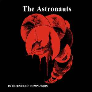 The Astronauts (5) - In Defence Of Compassion