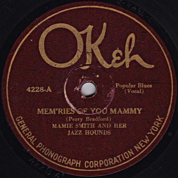 télécharger l'album Mamie Smith And Her Jazz Hounds - Memries Of You Mammy If You Dont Want Me Blues