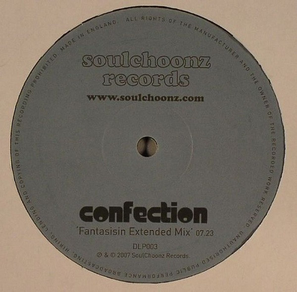 Confection - Fantasisin' | Soulchoonz Records (DLP003)