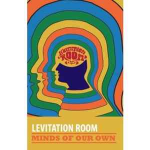 Levitation Room - Minds Of Our Own