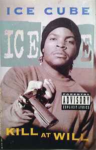 Ice Cube - Kill At Will album cover