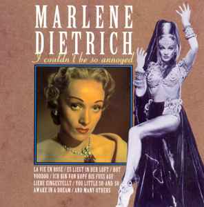 Marlene Dietrich - I Couldn't Be So Annoyed album cover
