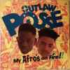 Outlaw Posse - My Afro's On Fire!