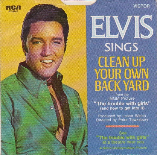 Elvis Presley – Clean Up Your Own Back Yard / The Fair Is Moving On (1969, Vinyl) - Discogs