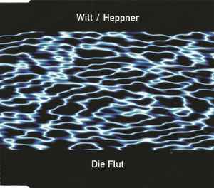 Die Flut - Witt / Heppner