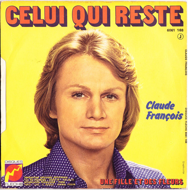 lataa albumi Claude François - Celui Qui Reste Une Fille Et Des Fleurs