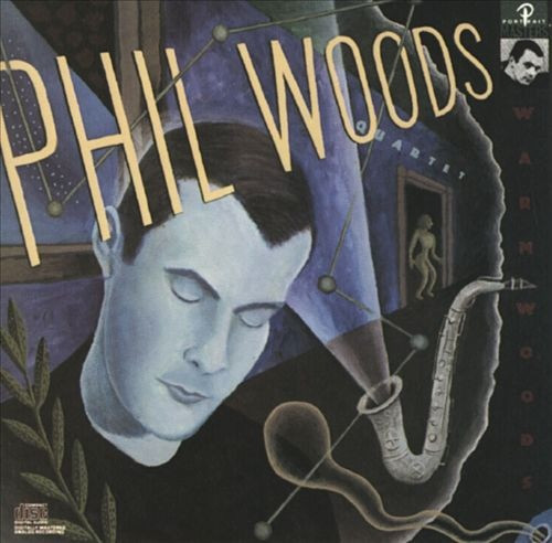 The Phil Woods Quartet - Warm Woods | Releases | Discogs