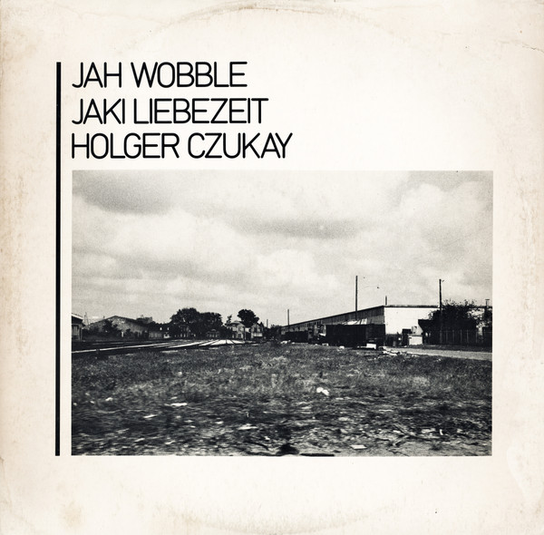 Jah Wobble, Jaki Liebezeit, Holger Czukay – How Much Are They 