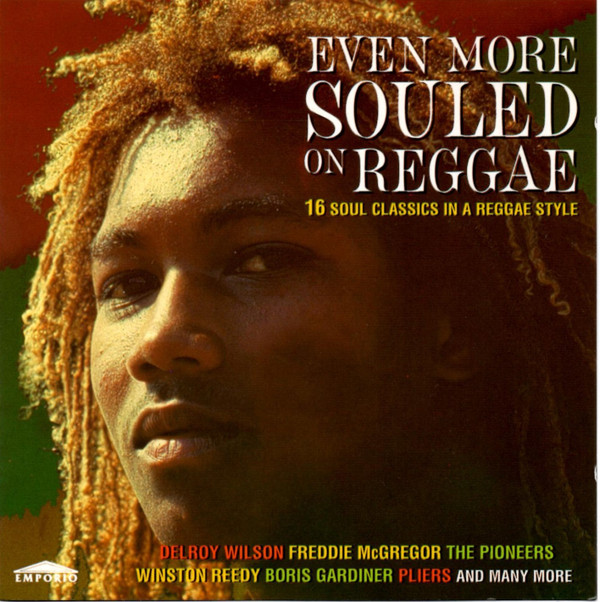 last ned album Various - Even More Souled On Reggae 16 Soul Classics In A Reggae Style