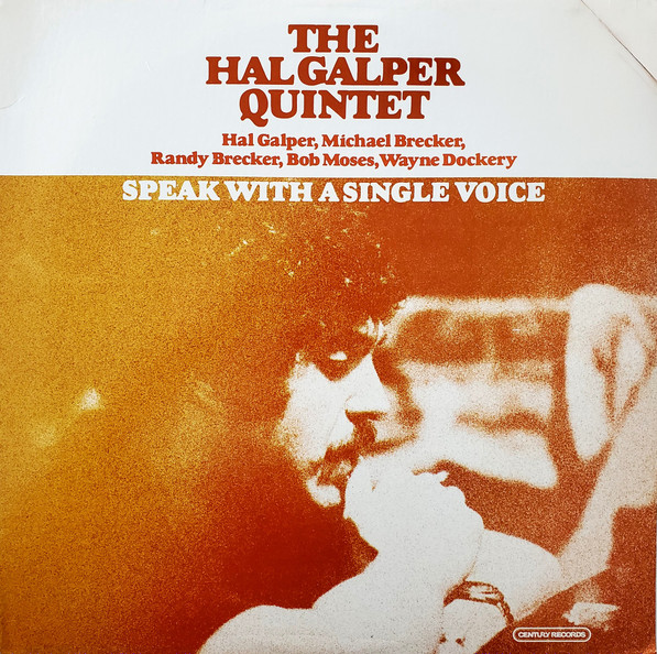 The Hal Galper Quintet – Speak With A Single Voice (1979, Vinyl