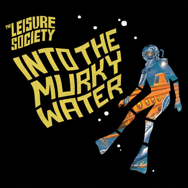 Album herunterladen Leisure Society, The - Into The Murky Water