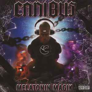Canibus - Melatonin Magik