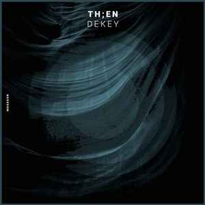 Th;en - Dekey album cover