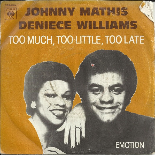 Johnny Mathis / Deniece Williams – Too Much, Too Little, Too Late (1978,  Vinyl) - Discogs
