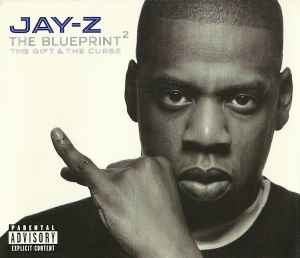 Jay-Z - The Blueprint² The Gift & The Curse