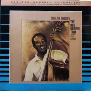 The Ray Brown Trio Featuring Gene Harris – Soular Energy (1991