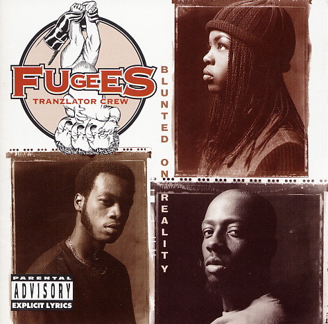 Fugees (Tranzlator Crew) – Blunted On Reality (1994, Vinyl) - Discogs