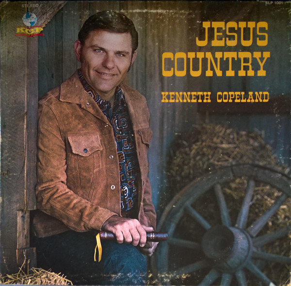 Kenneth Copeland – Jesus Country (Vinyl) - Discogs